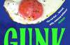 Gunk: By the multi-award-winning author of SEND NUDES by Saba Sams (SIGNED)