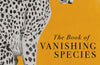 The Book of Vanishing Species: Illustrated Lives by Beatrice Forshall