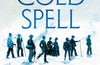 A Cold Spell: A Human History of Ice by Max Leonard
