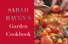 Sarah Raven's Garden Cookbook by Sarah Raven