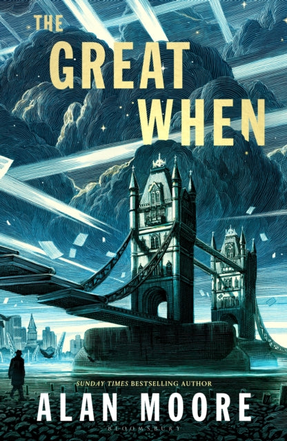 The Great When: A Long London Novel by Alan Moore