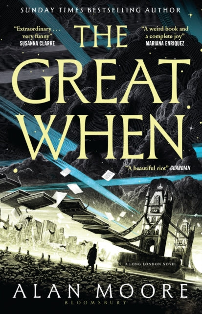 The Great When: A Long London Novel by Alan Moore
