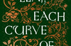 Each Leaf, Each Curve of Stem by Victoria MacKenzie