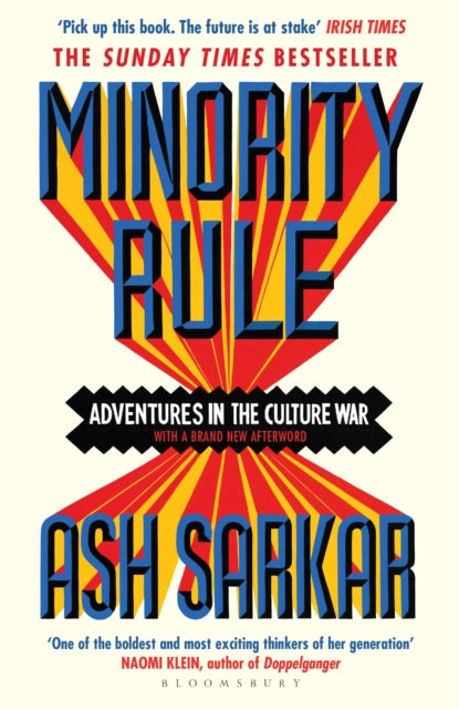 Minority Rule: Adventures in the Culture War by Ash Sarkar
