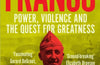 El Generalisimo: Franco: Power, Violence and the Quest for Greatness by Giles Tremlett