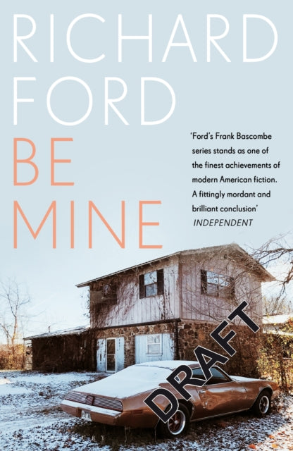 Be Mine by Richard Ford