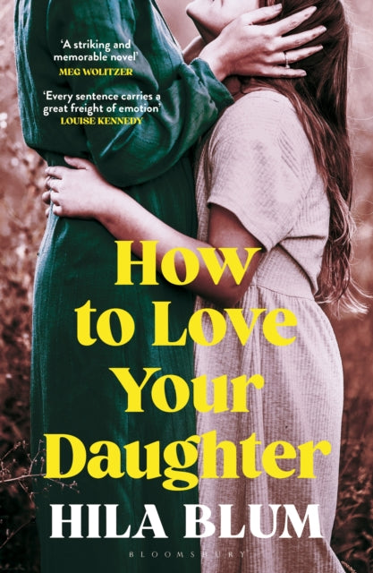 How to Love Your Daughter by Hila Blum