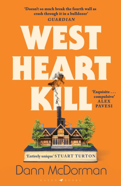 West Heart Kill: An outrageously original work of meta fiction by Dann McDorman