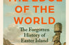 Island at the Edge of the World: The Forgotten History of Easter Island by Mike Pitts