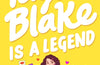 Taylor Blake Is a Legend by Laura Jane Williams