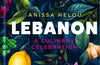 Lebanon: A Culinary Celebration by Anissa Helou