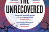 The Unrecovered by Richard Strachan