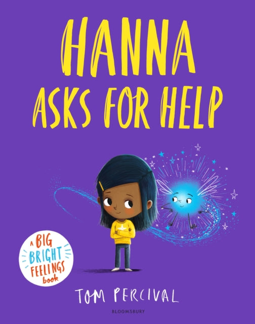 Hanna Asks for Help: A Big Bright Feelings Book by Tom Percival