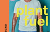 Plant Fuel by Jeffrey Boadi