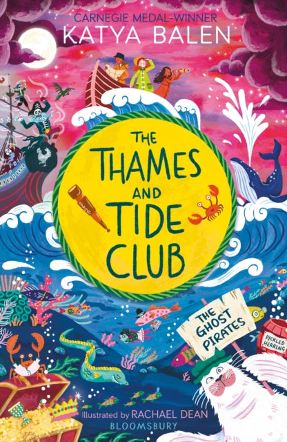 The Thames and Tide Club: The Ghost Pirates by Katya Balen