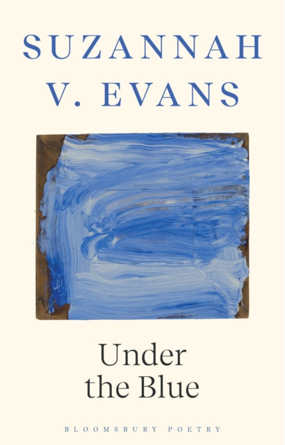 Under The Blue by Suzannah V. Evans