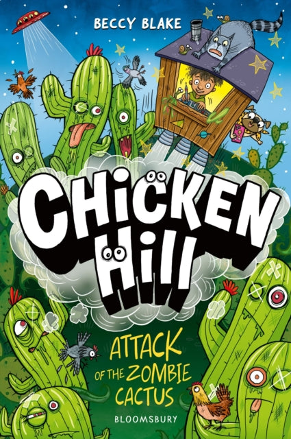 Chicken Hill: Attack of the Zombie Cactus by Beccy Blake
