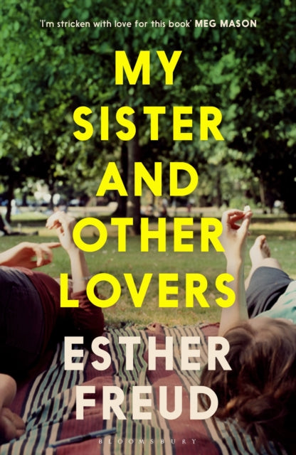 My Sister and Other Lovers by Esther Freud (PRE-ORDER)