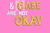 Bridget and Gabe Are Not Okay by Lex Croucher