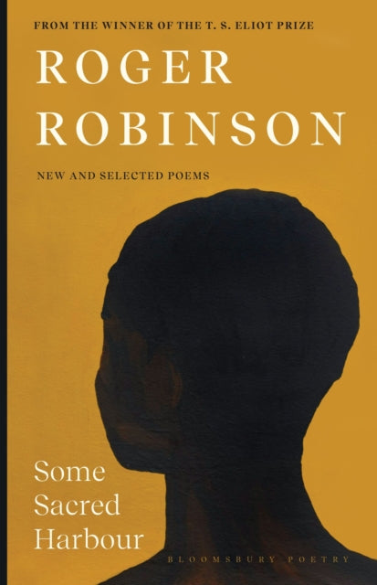 Selected Poems by Roger Robinson