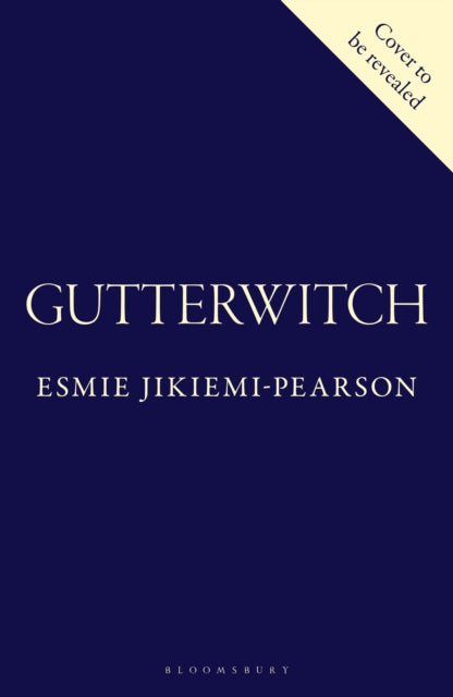 Gutterwitch by Esmie Jikiemi-Pearson