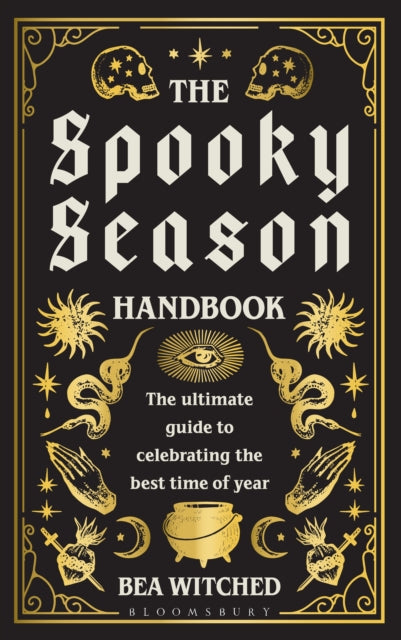 The Spooky Season Handbook: The ultimate guide to celebrating the best time of year by Bea Witched
