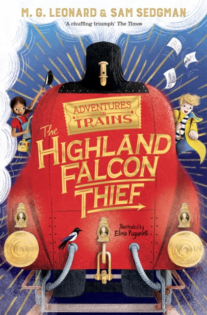 The Highland Falcon Thief by M.G. Leonard & Sam Sedgman