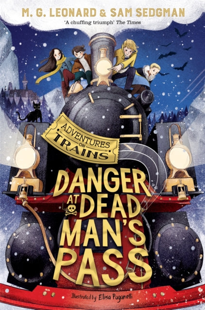 Danger at Dead Man's Pass by M.G. Leonard & Sam Sedgman
