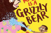 My Dad Is A Grizzly Bear by Swapna Haddow