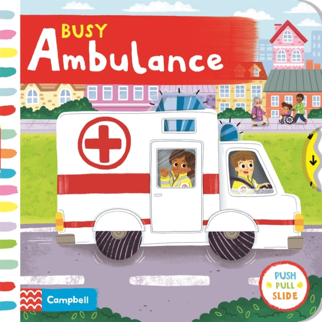 Busy Ambulance: A Push, Pull, Slide Book