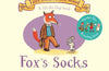 Fox's Socks: A Lift-the-flap Story by Julia Donaldson