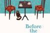 Before the Coffee Gets Cold by Toshikazu Kawaguchi