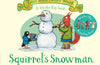 Squirrel's Snowman: A Festive Lift-the-flap Story by Julia Donaldson