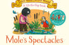 Mole's Spectacles: A Lift-the-flap Story by Julia Donaldson