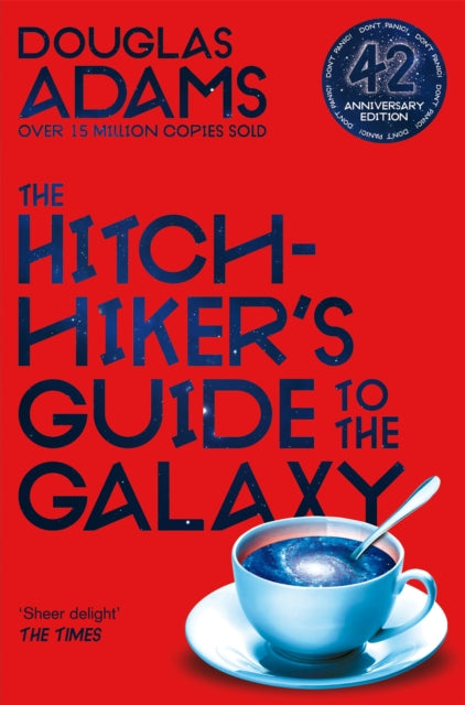The Hitchhiker's Guide to the Galaxy: The 42nd Anniversary Edition by Douglas Adams