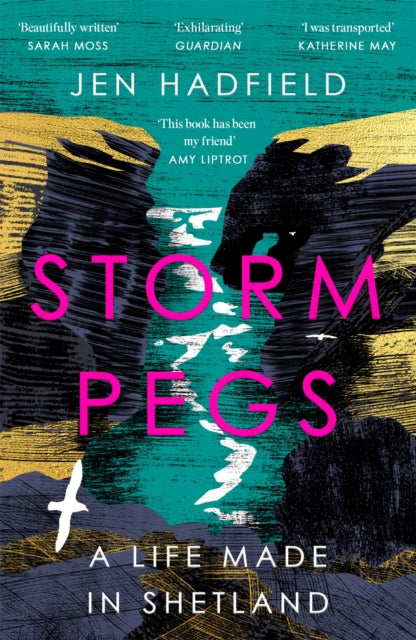 Storm Pegs : A Life Made in Shetland by Jen Hadfield (PRE-ORDER)
