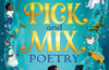 Pick and Mix Poetry: Children's verse chosen by Julia Donaldson: A stunning gift collection, perfect for every bookshelf by Julia Donaldson