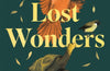 Lost Wonders: 10 Tales of Extinction from the 21st Century by Tom Lathan