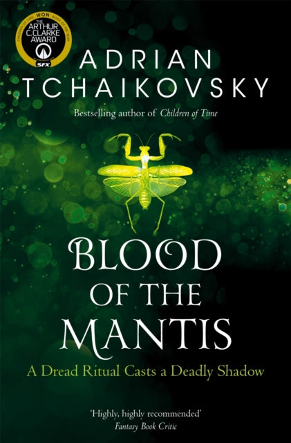 Blood of the Mantis by Adrian Tchaikovsky