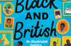 Black and British: An Illustrated History by David Olusoga