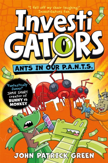 InvestiGators: Ants in Our P.A.N.T.S. by John Patrick Green