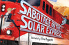 Sabotage on the Solar Express by M.G. Leonard & Sam Sedgman