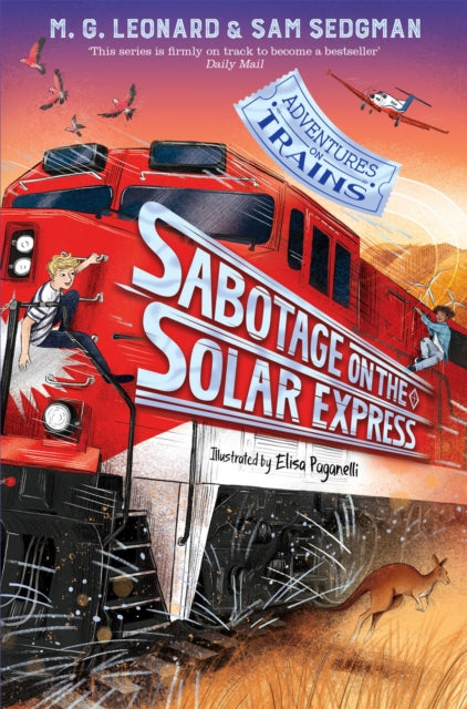 Sabotage on the Solar Express by M.G. Leonard & Sam Sedgman