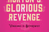 Maude Horton's Glorious Revenge: The most addictive Victorian gothic thriller of the year by Lizzie Pook