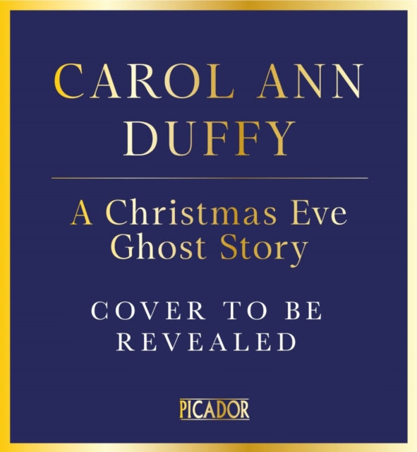 A Christmas Ghost Story by Carol Ann Duffy DBE (PRE-ORDER)