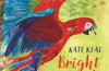 Bright Birds by Kate Read