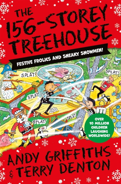 The 156-Storey Treehouse: Festive Frolics and Sneaky Snowmen! by Andy Griffiths