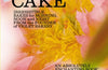 Love is a Pink Cake: Irresistible bakes for breakfast, lunch, dinner and everything in between by Claire Ptak