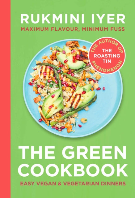 The Green Cookbook: Easy Vegan & Vegetarian Dinners by Rukmini Iyer