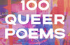 100 Queer Poems